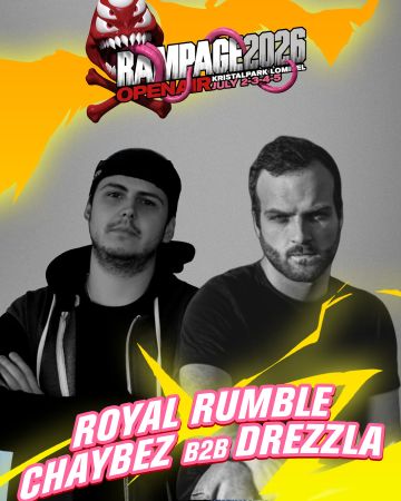 Royal Rumble CHAYBEZ b2b DREZZLA - DRUM & BASS - SATURDAY